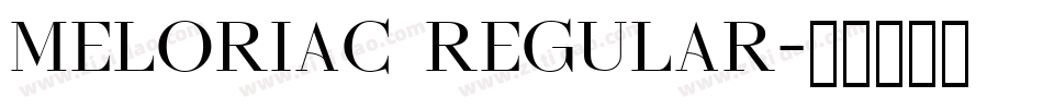 Meloriac Regular字体转换